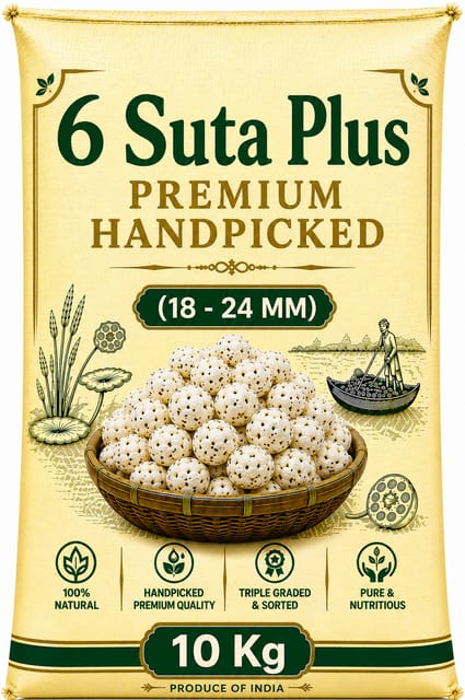Handpicked Premium Makhana 6 Suta + 20 Kg